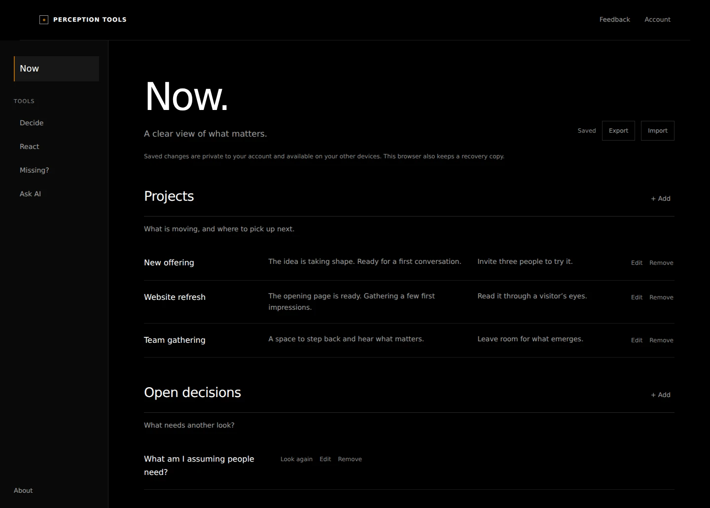 The Now opening screen, with Now pinned above the other tools and example projects showing their status and next steps.